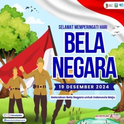 Selamat Memperingati Hari Bela Negara Tahun 2024