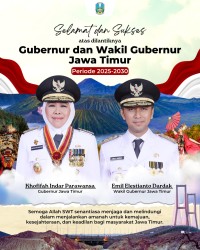 Selamat dan Sukses atas dilantiknya Gubernur dan Wakil Gubernur Jawa Timur Periode 2025-2030